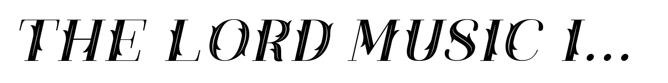 The Lord Music Italic